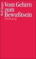 Vom Gehirn zum Bewusstsein