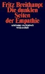 Die dunklen Seiten der Empathie