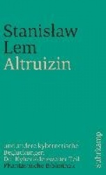 Altruizin und andere kybernetische Beglückungen