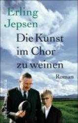 Die Kunst, im Chor zu weinen