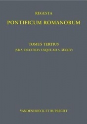 Regesta Pontificum Romanorum - Tomus Tertius (AB A. DCCCXLIV Usque AD A. MXXIV)
