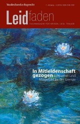 In Mitleidenschaft Gezogen - Empathie Und Mitgefuhl an Der Grenze - Leidfaden 2018 Heft 4