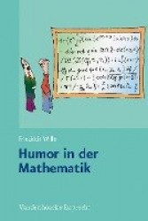 Humor in Der Mathematik - Eine Unnotige Untersuchung Lehrreichen Unfugs, Mit Scharfsinnigen Bemerkungen, Durchlaufender Seitennu