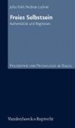 Freies Selbstsein - Authentizitat Und Regression