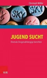 Jugend Sucht - Ehemals Drogenabhangige Berichten
