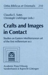 Crafts and Images in Contact - Studies in Eastern Mediterranean art of the first millennium BCE