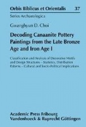 Decoding Canaanite Pottery Paintings from the Late Bronze Age and Iron Age I - Classification and Analysis of Decorative Motifs 