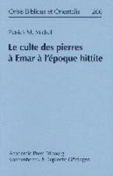Le Culte Des Pierres a Emar a l'Epoque Hittite