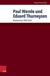 Paul Wernle Und Eduard Thurneysen - Briefwechsel Von 1909 Bis 1934