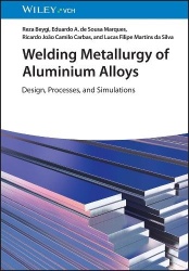 Welding Metallurgy of Aluminium Alloys - Design, Processes, and Simulations