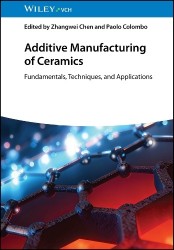 Additive Manufacturing of Ceramics - Fundamentals, Techniques and Applications