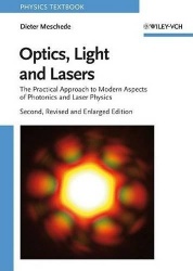 Optics, Light and Lasers - The Practical Approach to Modern Aspects of Photonics and Laser Physics