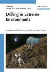 Drilling in Extreme Environments: Penetration and Sampling on Earth and oth