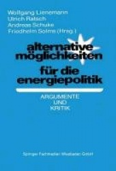 Alternative Möglichkeiten für die Energiepolitik - Argumente und Kritik