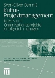 Kultur-Projektmanagement - Kultur- Und Organisationsprojekte Erfolgreich Managen