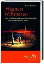 Wagners Welttheater