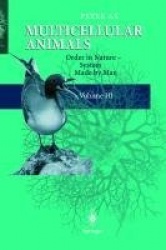 Multicellular Animals : Volume III: Order in Nature - System Made by Man