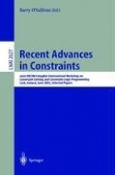 Recent Advances in Constraints - Joint ERCIM/CologNet International Workshop on Constraint Solving and Constraint Logic Programm