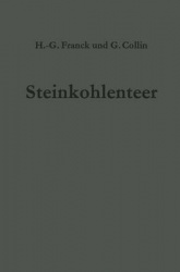 Steinkohlenteer: Chemie, Technologie und Verwendung
