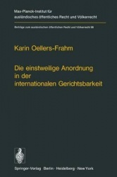 Die Einstweilige Anordnung in Der Internationalen Gerichtsbarkeit