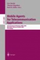 Mobile Agents for Telecommunication Applications : 5th International Workshop, MATA 2003, Marrakech, Morocco, October