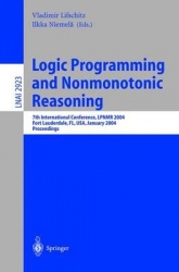 Logic Programming and Nonmonotonic Reasoning - 7th International Conference, LPNMR 2004, Fort Lauderdale, FL, USA, January 6-8, 