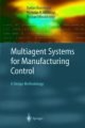 Multiagent Systems for Manufacturing Control - A Design Methodology
