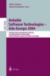 Reliable Software Technologies - Ada-Europe 2004 : 9th Ada-Europe International Conference on Reliable Software
