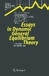 Essays in Dynamic General Equilibrium Theory : Festschrift for David Cass