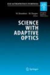 Science with Adaptive Optics : Proceedings of the ESO Workshop Held at Garching, Germany, 16-19 September 2003