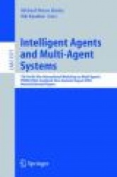 Intelligent Agents and Multi-Agent Systems - 7th Pacific Rim International Workshop on Multi-Agents, PRIMA 2004, Auckland, New Z