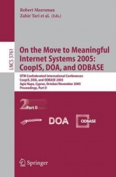 On the Move to Meaningful Internet Systems 2005: CoopIS, DOA, and ODBASE - OTM Confederated International Conferences, CoopIS, D