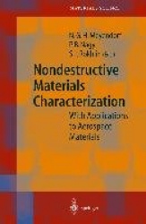 Nondestructive Materials Characterization - With Applications to Aerospace Materials