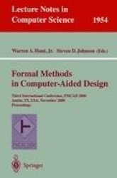 Formal Methods in Computer-Aided Design : Third International Conference, FMCAD 2000 Austin, TX, USA, November 1-3, 2000