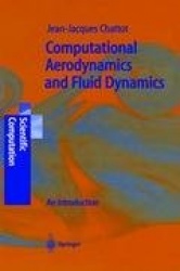Computational Aerodynamics and Fluid Dynamics - An Introduction