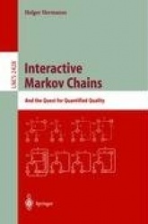 Interactive Markov Chains - The Quest for Quantified Quality