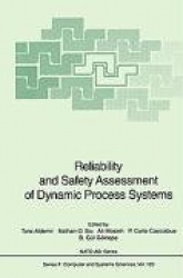 Reliability and Safety Assessment of Dynamic Process Systems