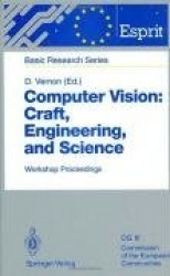 Computer Vision: Craft, Engineering, and Science - Workshop Proceedings, Killarney, Ireland, September 9/10, 1991