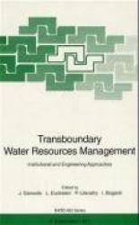 Transboundary Water Resources Management - Institutional and Engineering Approaches