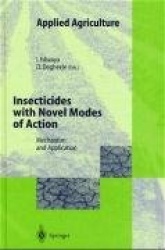 Insecticides with Novel Modes of Action - Mechanisms and Application