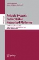 Reliable Systems on Unreliable Networked Platforms - 12th Monterey Workshop 2005, Laguna Beach, CA, USA, September 22-24, 2005. 