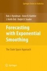 Forecasting with Exponential Smoothing : The State Space Approach