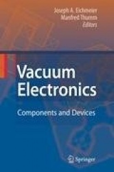 Vacuum Electronics - Components and Devices