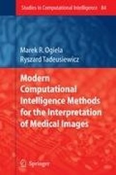 Modern Computational Intelligence Methods for the Interpretation of Medical Images