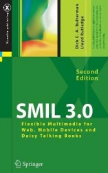 SMIL 3.0 - Flexible Multimedia for Web, Mobile Devices and Daisy Talking Books