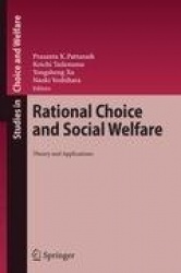 Rational Choice and Social Welfare : Theory and Applications