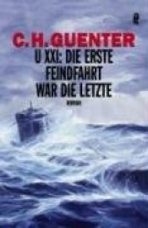 U-XXI: Die erste Feindfahrt war die letzte