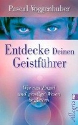 Entdecke deinen Geistführer