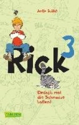Rick 03: Einfach mal die Schnauze halten!