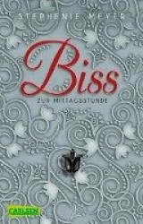 Biss zur Mittagsstunde (Bella und Edward 2)